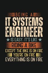 Being A IT Systems Engineer Is Easy: Blank Lined Journal, Funny Notebook Gag Gift For IT Systems Engineer, Friend, And Coworker