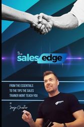 The Sales Edge: 20 tips for success in sales