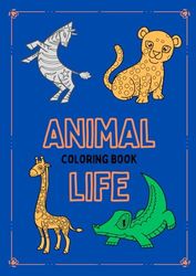 Animal's Life Coloring Book