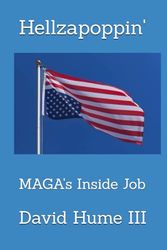 Hellzapoppin': MAGA's Inside Job
