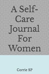 A Self-Care Journal For Women