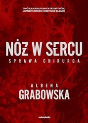 NÓŻ W SERCU: Sprawa chirurga