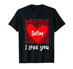 Satine I Love You, My Heart Belongs To Satine Personalizado Camiseta