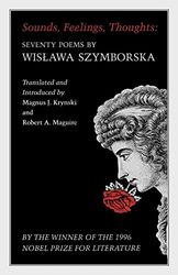 Sounds, Feelings, Thoughts: Seventy Poems by Wislawa Szymborska - Bilingual Edition: 19