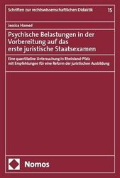 Psychische Belastungen in der Vorbereitung auf das erste juristische Staatsexamen: Eine quantitative Untersuchung in Rheinland-Pfalz mit Empfehlungen für eine Reform der juristischen Ausbildung: 15