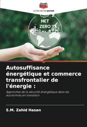 Autosuffisance énergétique et commerce transfrontalier de l'énergie :: Approches de la sécurité énergétique dans les économies en transition