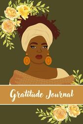 Gratitude Journal for Women | Great for Giving Thanks During an Economic Recession/Depression Era, and for Spiritual Growth, Healing, Self-Love and Faith
