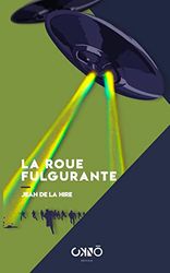 La roue fulgurante