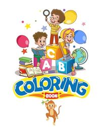 ABC Coloring Book: Learn and Color the Alphabet from A to Z