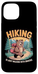 Hiking Is Just Means Walking With Snacks Cute Bear Hiking Case for iPhone 15