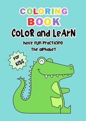 Coloring Book for kids: Big & Simple Coloring Pages with Cute Animals to Color and Learn