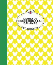 Crucero mágico por las Bahamas: Libro de actividades y diario de viaje de 8 días para niños mayores de 6 años: Ratón amarillo
