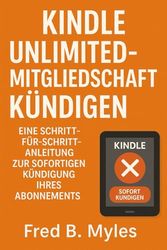 Kindle Unlimited-Mitgliedschaft kündigen: Eine Schritt-für-Schritt-Anleitung zur sofortigen Kündigung Ihres Abonnements