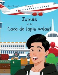 James et le Caca de lapin volant (French) James and the Flying Rabbit Poop