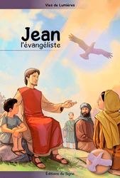Vies De Lumière - Jean L'Évangéliste