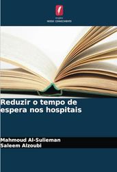 Reduzir o tempo de espera nos hospitais