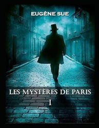 Les mystères de Paris Tome 1