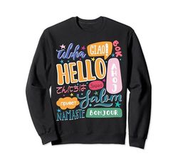 Hello Word in Different Languages Linguaphile Teacher Sudadera