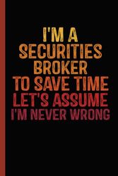 Securities Broker Definition: Personalized Notebook Gift for Securities Broker | Customized Journal Gift for Securities Broker Coworker Office Boss ... Funny Blank Lined Securities Broker Notebook.