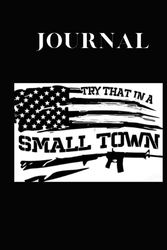 Try that in a small town: Journal