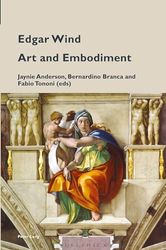 Edgar Wind: Art and Embodiment (20)