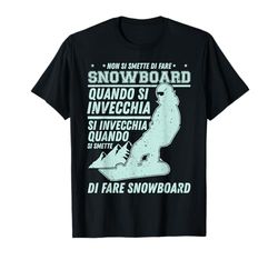 Maglietta Snowboard per Uomini Donne Regali Snowboard Maglietta