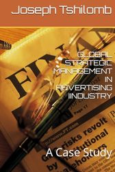 GLOBAL STRATEGIC MANAGEMENT IN ADVERTISING IINDUSTRY: A Case Study