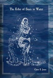 The Echo of Stars in Water: 2 (The Threads of Destiny)