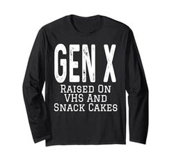 Gen X sollevato su VHS e snack torte umorismo divertente detto Maglia a Manica