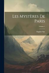 Les Mystères De Paris; Volume 1