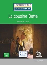 La cousine Bette - Niveau 3/B1 - Lecture CLE en français facile - Livre + CD