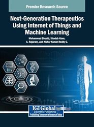 Next-Generation Therapeutics Using Internet of Things and Machine Learning