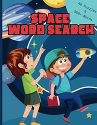 Outer Space Word Search: 40 Puzzles with Over 800 Space-Themed Words for All Ages