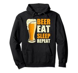 Comer dormir beber cerveza repetir regalo Sudadera con Capucha