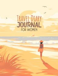Travel Diary Journal For Women: Blank paper sheets for art and writing, B5 travelers notebook 120 pages, 7.48" x 9.84" unlined