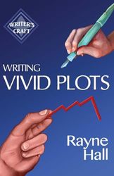 Writing Vivid Plots: Professional Techniques for Fiction Authors