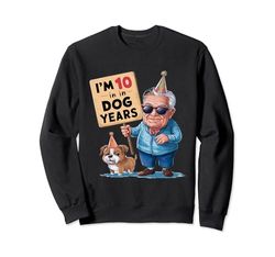 I'm 10 in Dog Years, divertido 70 cumpleaños, 70 años Sudadera