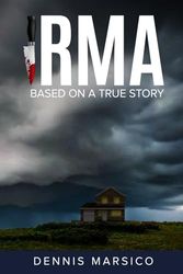 IRMA: Based On A True Story