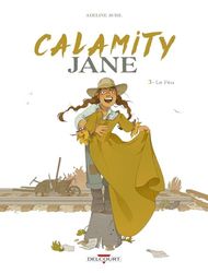 Calamity Jane T03: Le Feu