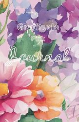 Gratitude Pink Journal: Write, Doodle and Sketch Your Ideas