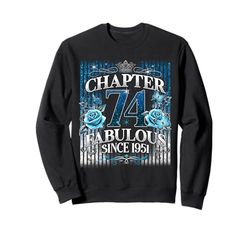 Womens Chapter 74 Fabulous Since 1951 74th Birthday Design Felpa
