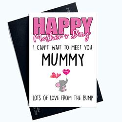 Mother's Day Card from The Bump Mummy to Be Can't Wait to Meet You Cards PC1002