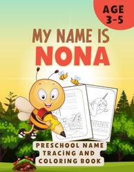 MY NAME IS NOLAN | PRESCHOOL NAME TRACING AND COLORING BOOK | ENGAGING PRESCHOOLER WORKBOOKS | 90 PAGES | PERSONALIZED BOOKS FOR KIDS 3-5