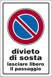 Señal de prohibición de estacionamiento, deja el paso libre 30 cm x 20 cm