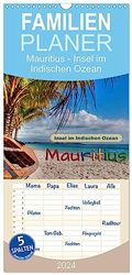 Pianificatore Familienplaner 2024 - Mauritius - Insel im Indischen Ozean mit 5 Spalten (Wandkalender, 21 cm x 45 cm) CALVENDO
