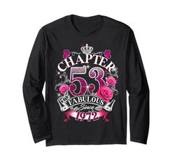 Womens Chapter 53 Fabulous Since 1972 53rd Birthday Queen Maglia a Manica