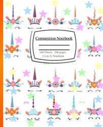 Unicorn Faces Composition Notebook: Wide Ruled School Office Home Student Teacher 200 Pages - Cute Unicorn faces Cute Notebook For kids, teens, and adults Composition Notebook Journal