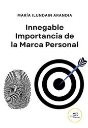 INNEGABLE IMPORTANCIA DE LA Marca Personal