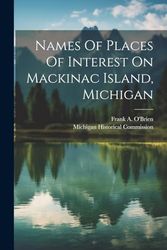 Names Of Places Of Interest On Mackinac Island, Michigan