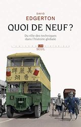 Quoi de neuf ? : Du rôle des techniques dans l'histoire globale: 1